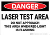 Danger: Laser Test Area Do Not Approach This Area When Light is Flashing - Wall Sign