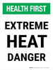 Health First: Extreme Heat Danger Portrait - Wall Sign