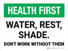 Health First: Water Rest Shade Don't Work Without Them Landscape - Wall Sign
