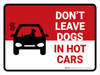 Do Not Leave Dogs In Hot Cars Landscape - Wall Sign Do Not Leave Dogs In Hot Cars Landscape - Wall Sign