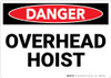 Danger: Overhead Hoist Warning - Wall Sign