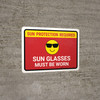 Sun Glasses Must Be Worn Landscape - Wall Sign