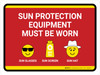 Sun Protection Equipment Must Be Worn Landscape - Wall Sign Sun Protection Equipment Must Be Worn Landscape - Wall Sign