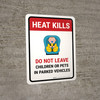 Heat Kills Do Not Leave Children Or Pets In Parked Vehicles Portrait - Wall Sign