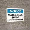 Notice: Water Rest Shade Don't Work Without Them Landscape - Wall Sign