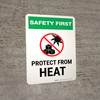 Safety First: Protect From Heat Portrait - Wall Sign