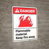 Danger: Flammable Material Keep Fire Away ANSI - Wall Sign Danger: Flammable Material Keep Fire Away ANSI - Wall Sign