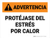 Warning: Protect Yourself From Heat Stress Spanish Landscape - Wall Sign