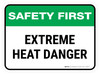 Safety First: Extreme Heat Danger Rectangular - Floor Sign
