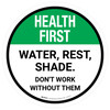 Health First: Water Rest Shade Don't Work Without Them Round - Floor Sign