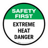 Safety First: Extreme Heat Danger Round - Floor Sign