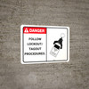 Danger: Follow Lock Out Tag Out Procedures - Wall Sign