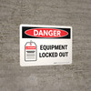 Danger: Equipment Locked Out Landscape - Wall Sign