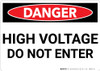 Danger: High Voltage Do Not Enter - Wall Sign Danger: High Voltage Do Not Enter - Wall Sign