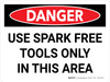 Danger: Use Spark Free Tools Only In This Area Landscape - Wall Sign