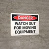 Danger: Watch Out For Moving Equipment Landscape - Wall Sign Danger: Watch Out For Moving Equipment Landscape - Wall Sign