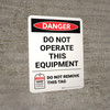 Danger: Do Not Operate This Equipment Portrait - Wall Sign Danger: Do Not Operate This Equipment Portrait - Wall Sign