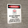Danger: Do Not Remove This Tag Portrait - Wall Sign Danger: Do Not Remove This Tag Portrait - Wall Sign