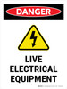 Danger: Live Electrical Equipment Portrait - Wall Sign