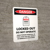 Danger: Locked Out Do Not Operate Portrait - Wall Sign