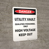 Danger: Utility Vault Qualified Personnel Only Portrait - Wall Sign