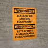 Warning: Watch For Moving Equipment Bilingual Spanish Portrait - Wall Sign