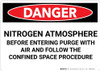 Danger: Nitrogen Atmosphere Before Entering Purge With Air - Wall Sign Danger: Nitrogen Atmosphere Before Entering Purge With Air - Wall Sign