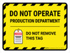 Do Not Operate Production Department Landscape - Wall Sign