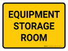 Equipment Storage Room Landscape - Wall Sign Equipment Storage Room Landscape - Wall Sign