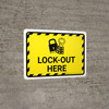Lock Out Here Landscape - Wall Sign Lock Out Here Landscape - Wall Sign