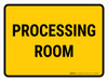 Processing Room Landscape - Wall Sign Processing Room Landscape - Wall Sign