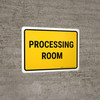 Processing Room Landscape - Wall Sign Processing Room Landscape - Wall Sign