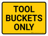 Tool Buckets Only Landscape - Wall Sign