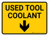 Used Tool Coolant Down Arrow Landscape - Wall Sign