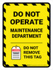Do Not Operate Maintenance Department Portrait - Wall Sign