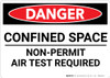 Danger: Confined Space Non Permit Air Test Required - Wall Sign