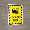 Lock Out Here Portrait - Wall Sign Lock Out Here Portrait - Wall Sign