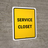 Service Closet Portrait - Wall Sign Service Closet Portrait - Wall Sign