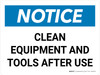 Notice: Clean Equipment And Tools After Use Landscape - Wall Sign Notice: Clean Equipment And Tools After Use Landscape - Wall Sign