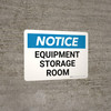 Notice: Equipment Storage Room Landscape - Wall Sign