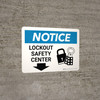 Notice: Lockout Safety Center Down Arrow Landscape - Wall Sign