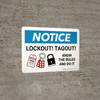 Notice: Lockout! Tagout! Know The Rules And Do It Landscape - Wall Sign