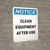 Notice: Clean Equipment After Use Portrait - Wall Sign Notice: Clean Equipment After Use Portrait - Wall Sign