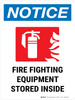 Notice: Fire Fighting Equipment Stored Inside Portrait - Wall Sign Notice: Fire Fighting Equipment Stored Inside Portrait - Wall Sign