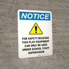 Notice: For Safety Reasons, Staff Supervision Portrait - Wall Sign