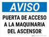Notice: Elevator Machine Room Access Through This Door Spanish Landscape - Wall Sign Notice: Elevator Machine Room Access Through This Door Spanish Landscape - Wall Sign