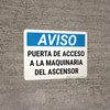 Notice: Elevator Machine Room Access Through This Door Spanish Landscape - Wall Sign Notice: Elevator Machine Room Access Through This Door Spanish Landscape - Wall Sign