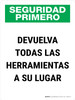 Safety First: Put Tools Back In Their Proper Place Spanish Portrait - Wall Sign Safety First: Put Tools Back In Their Proper Place Spanish Portrait - Wall Sign