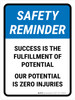 Safety Reminder: Success Is The Fulfilment Portrait - Wall Sign Safety Reminder: Success Is The Fulfilment Portrait - Wall Sign