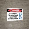 Danger: Hard Hat Bump Cat Required in This Area - Wall Sign